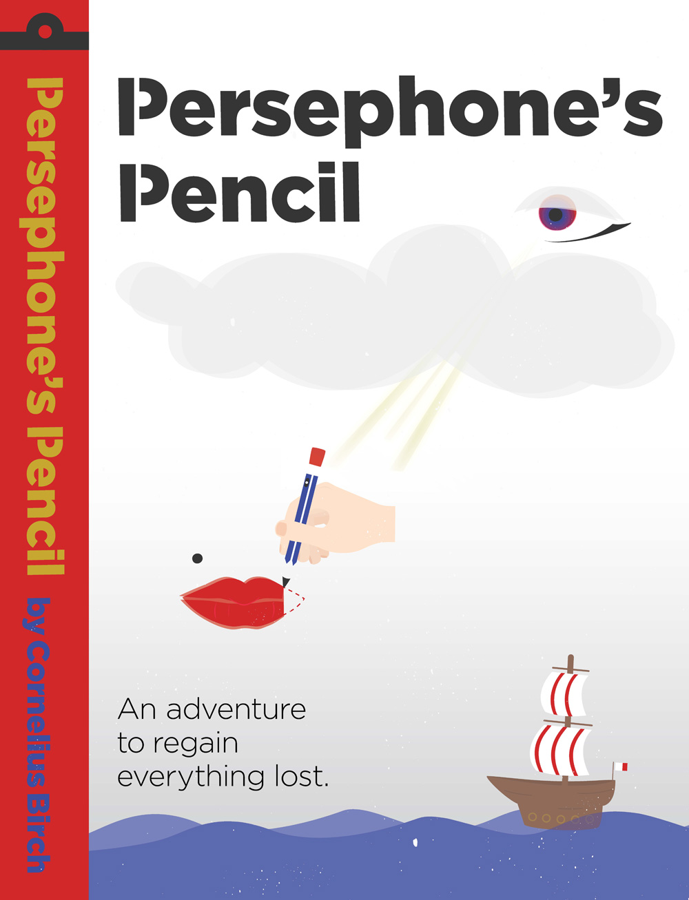 Persephone's Pencil by Cornelius Birch - An adventure to regain everything lost